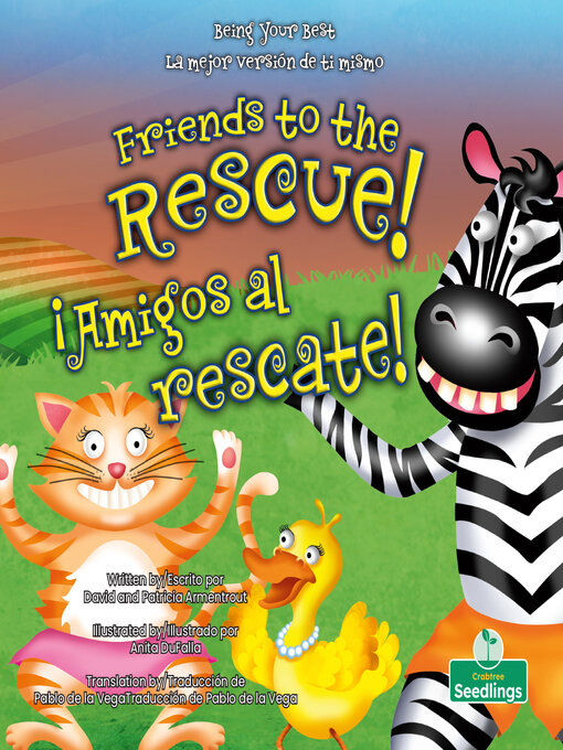 Title details for ¡Amigos al rescate! (Friends to the Rescue!) Bilingual by David Armentrout - Available